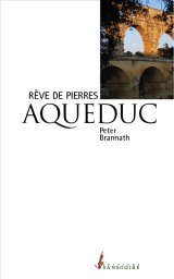 Un rve de pierres AQUEDUC 