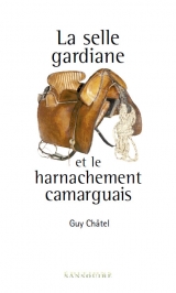 La selle gardiane et le harnarchement camarguais