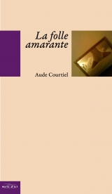 LA FOLLE AMARANTE